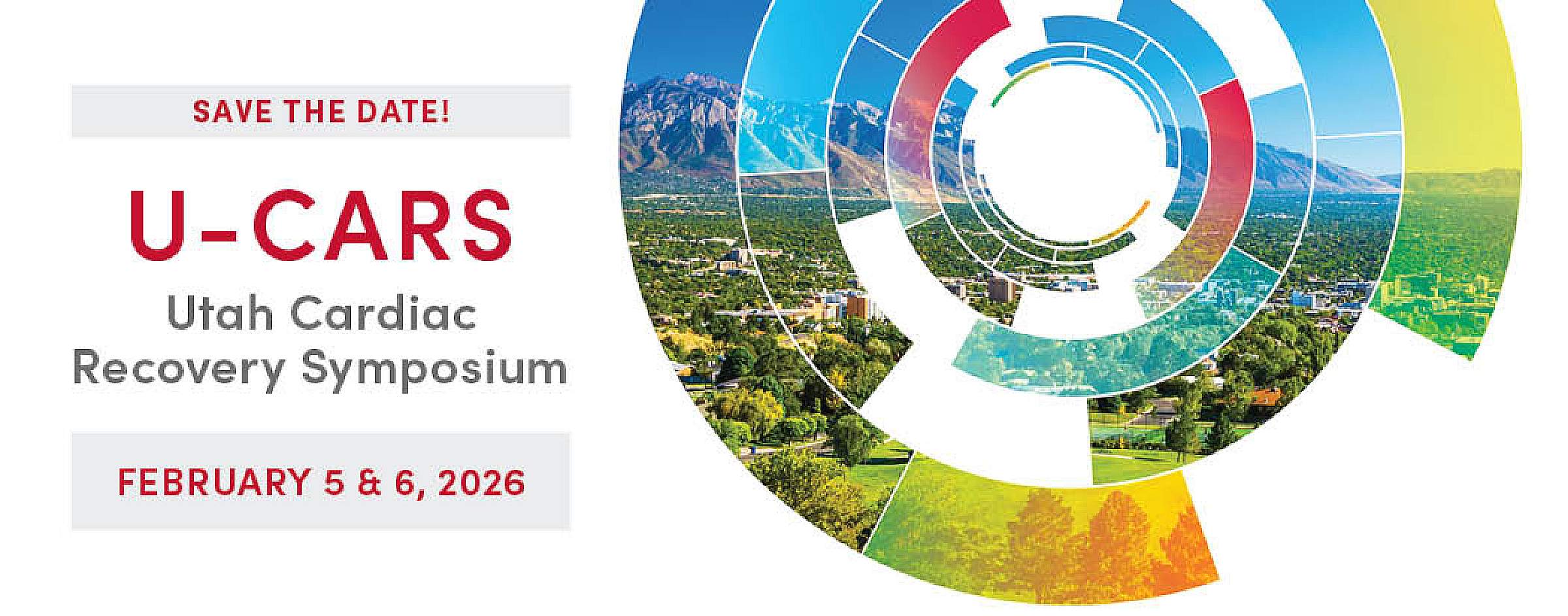 Save the Date! U-CARS - Utah Cardiac Recovery Symposium, February 5-6, 2026