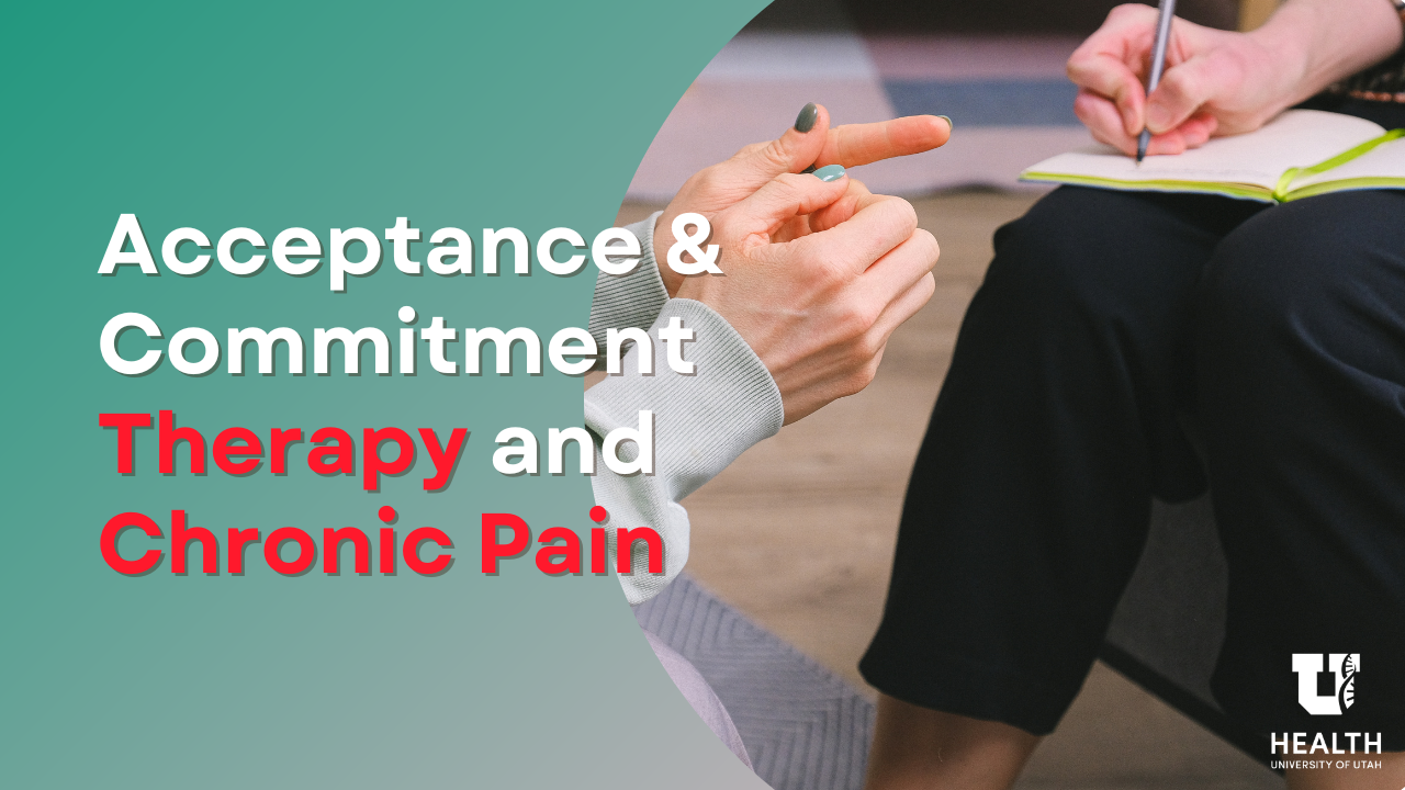 Acceptance & Commitment Therapy and Chronic Pain