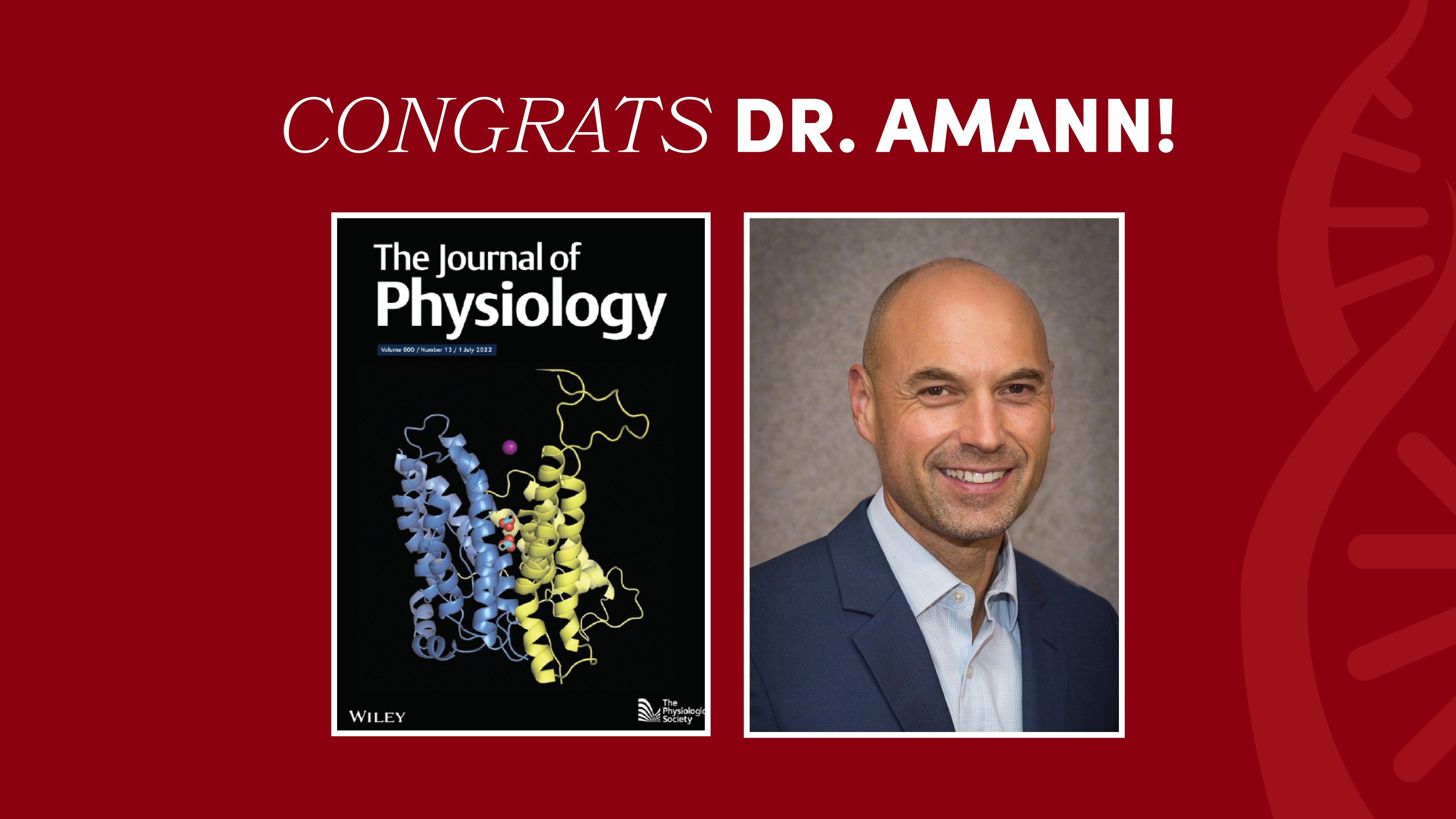 A portrait of Dr. Amann next to the cover of The Journal of Physiology that his research was published in.