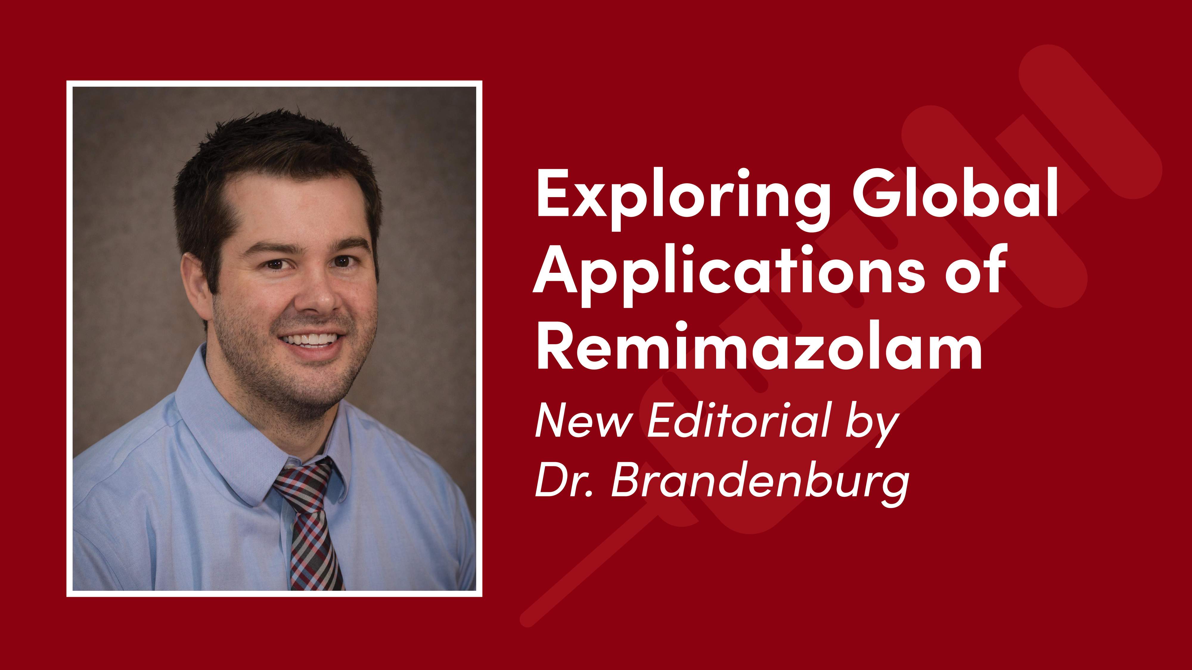 On the left: a photo of Dr. Jacob Brandenburg smiling at the camera in businesswear. On the right: the text "Exploring Global Applications of Remimazolam: New Editorial by Dr. Brandenburg" over an icon of a syringe.