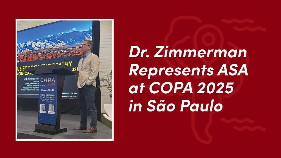 Dr. Zimmerman stands to the side of a podium in front of a large presentation screen. The photo is place over a red background with text that reads "Dr. Zimmerman Represents ASA at COPA 2025 in São Paulo".